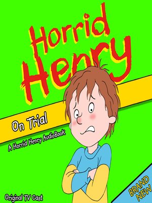 cover image of Horrid Henry on Trial